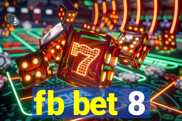 fb bet 8